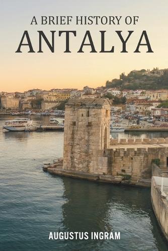 A Brief History of Antalya