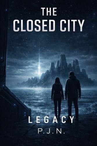 The Closed City: Legacy