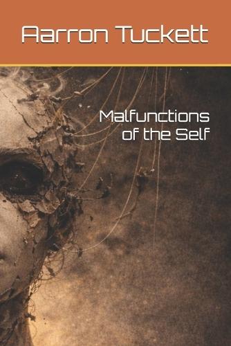 Malfunctions of the Self