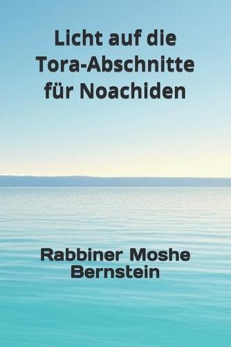 Licht auf die Tora-Abschnitte für Noachiden