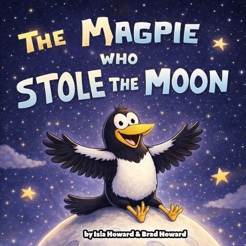 The Magpie Who Stole The Moon