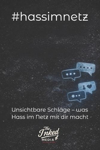 #hassimnetz: Unsichtbare Schläge - was Hass im Netz mit dir macht