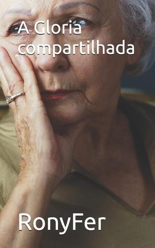 A Gloria compartilhada