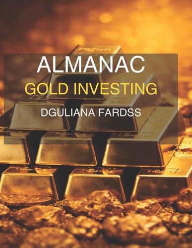 Almanac Gold Investing 2030