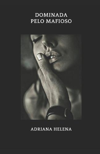 Dominada pelo mafioso