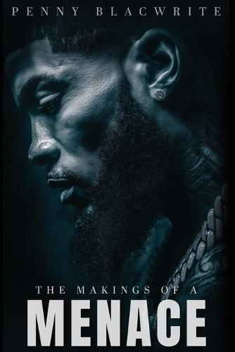 The Makings of a Menace