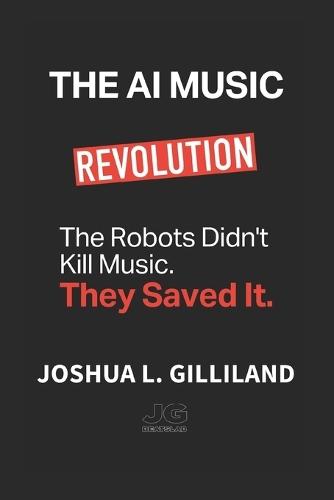 The AI Music Revolution: The Robots Didn't Kill Music. They Saved It.