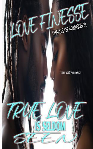 Love Finesse: True Love is Seldom Seen