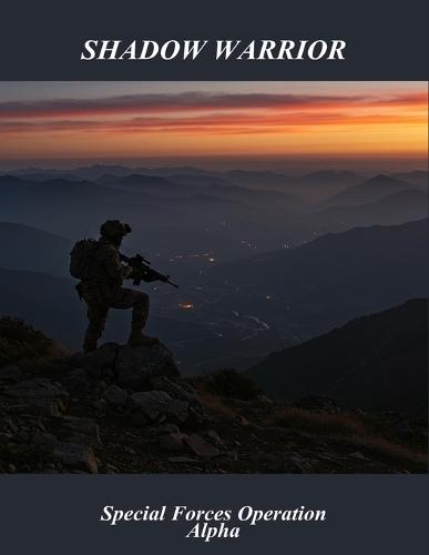 Shadow Warrior: Special Forces Operation Alpha
