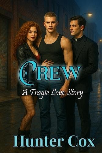 Crew: A Tragic Love Story