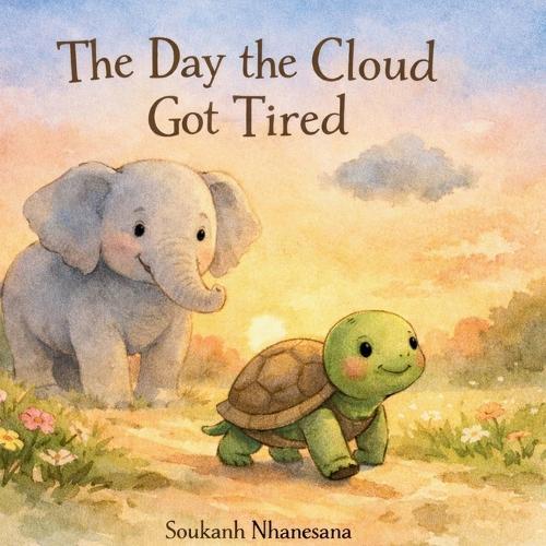 The Day the Cloud Got Tired: Learning Calm, Courage, and Emotional Strength