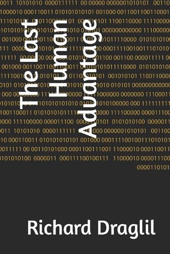 The Last Human Advantage