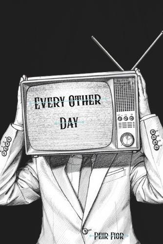 Every Other Day: A Single Father's Comeback