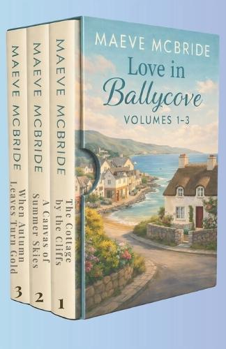 Love in Ballycove Volume 1 (Books 1-3): A Clean, Small-Town Irish Romance