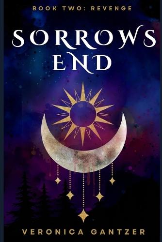 Sorrows End: Book Two: Dark Fantasy Vampire Romance (Reclaimed Bloodlines Series)