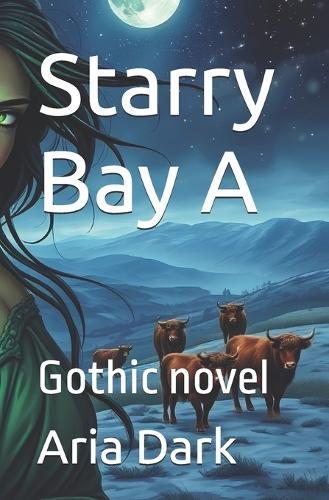 Starry Bay A: Gothic novel
