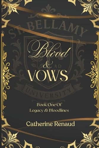 Blood & Vows. (Angelo & Sophia ): Legacy & Bloodline Series Book One