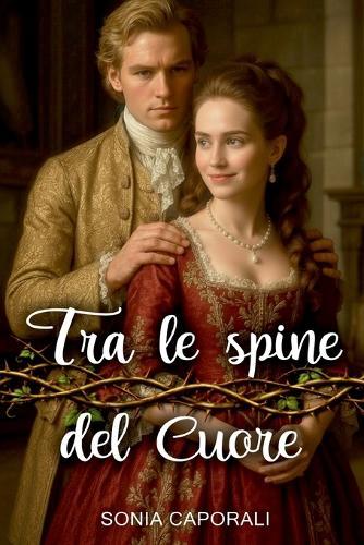 Tra le spine del cuore
