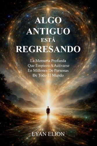 Algo Antiguo Está Regresando: La Memoria Profunda Que Empieza A Activarse En Millones De Personas De Todo El Mundo