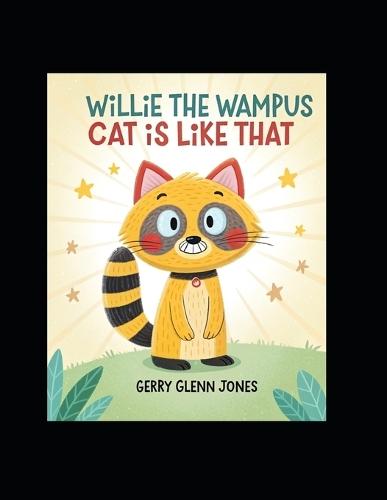 Willie the Wampus Cat is Like That