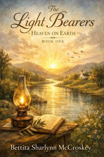 The Light Bearers ""Heaven on Earth"": Heaven on Earth - Book One