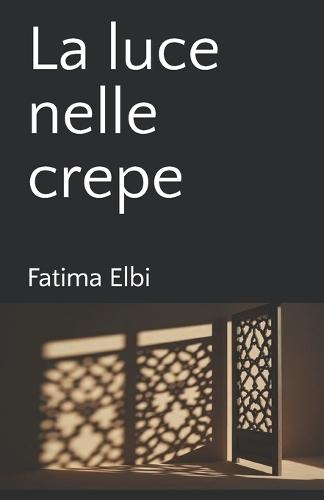 La luce nelle crepe