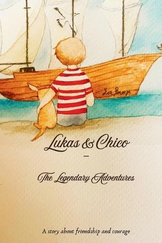 Lukas and Chico - The Legendary Adventures