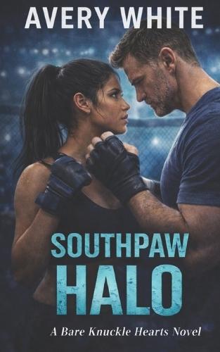 Southpaw Halo: A Gritty MMA Coach-Fighter Romance