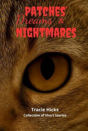Patches' Dreams & Nightmares