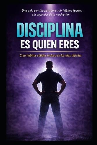 Disciplina: Es Quien Eres