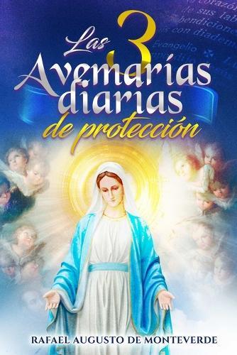 Las 3 Avemarías diarias de protección
