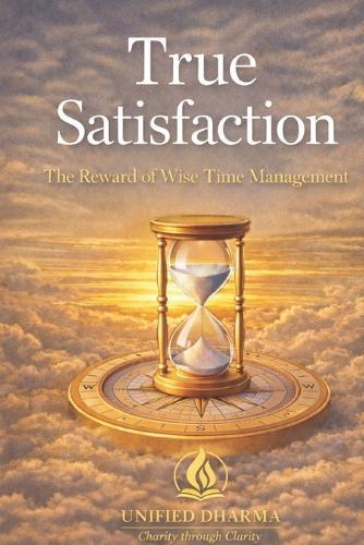 True Satisfaction: The Reward of Wise Time Management