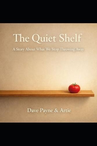 The Quiet Shelf: A Story About What We Stop Throwing Away