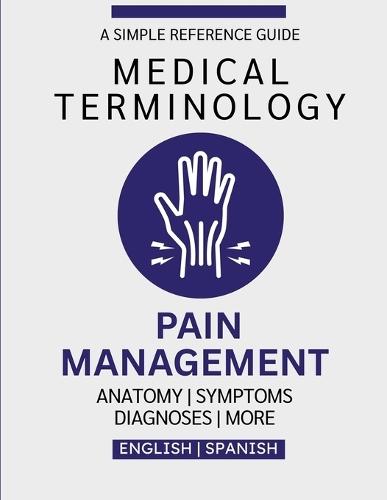 Pain Management Medical Terminology Guide (English & Spanish)