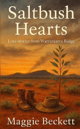 Saltbush Hearts: Love stories from Warranjarra Ridge