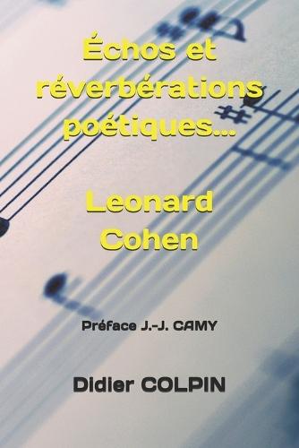 Échos et réverbérations poétiques... Léonard Cohen