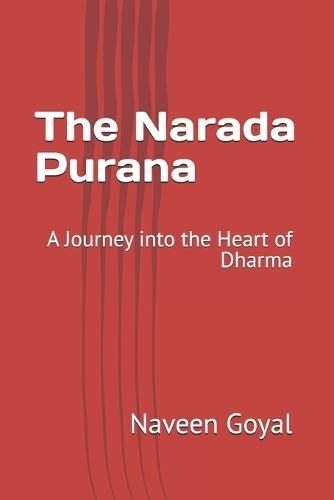 The Narada Purana: A Journey into the Heart of Dharma
