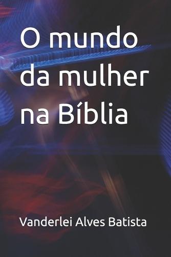 O mundo da mulher na Bíblia