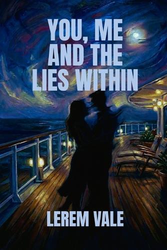 You, Me and The Lies Within