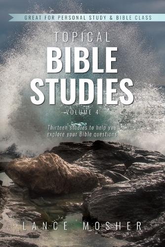 Topical Bible Studies: Volume 4