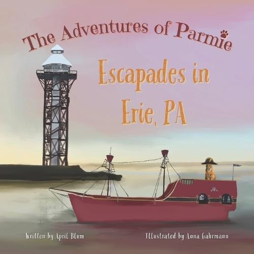 The Adventures of Parmie: Escapades in Erie, PA