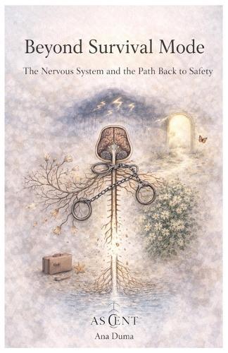Beyond Survival Mode: The Nervous System and the Path Back to Safety