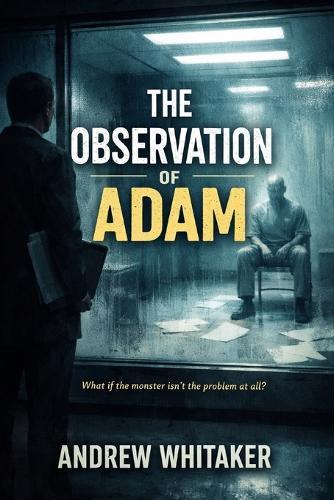 THE OBSERVATION of ADAM