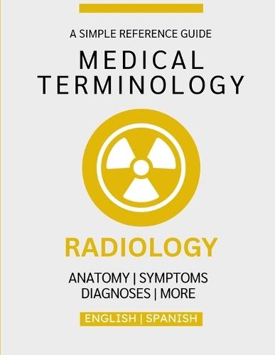 Radiology Medical Terminology Guide (English & Spanish)