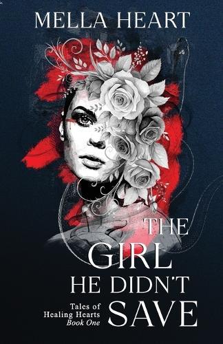 The Girl He Didn't Save: A Dark Contemporary Second Chance Romance