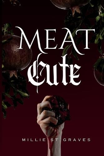 Meat Cute: A dark romance comedy