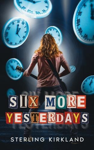 Six More Yesterdays