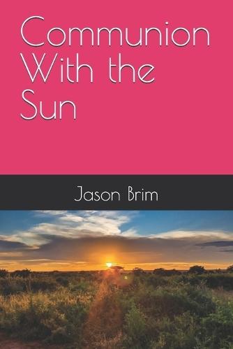 Communion With the Sun