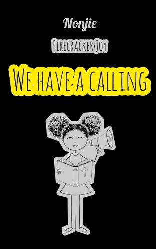 We Have a Calling