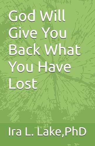 God Will Give You Back What You Have Lost